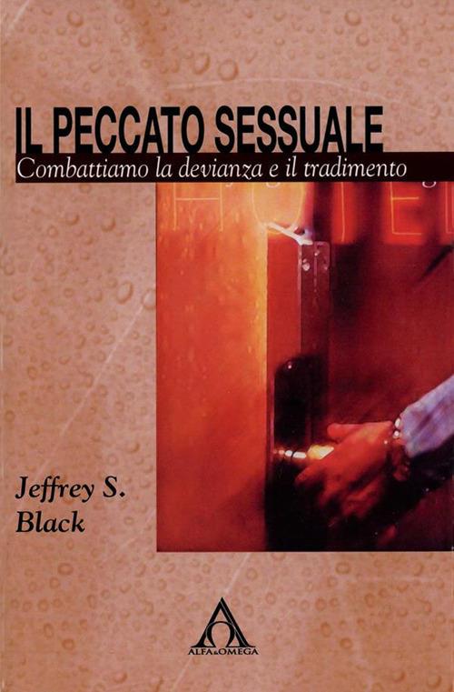 Il peccato sessuale - Jeffrey S. Black - ebook