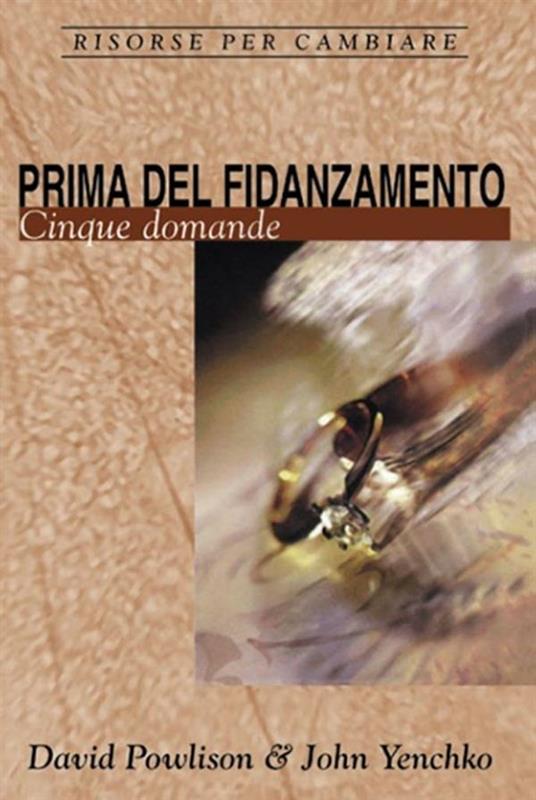 Prima del fidanzamento - David Powlison,John Yenchko - ebook