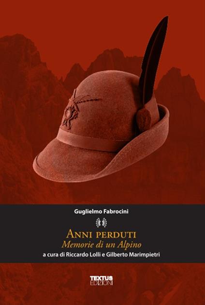 Anni perduti. Memorie di un alpino - Guglielmo Fabrocini - copertina