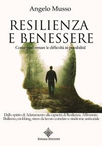 Resilienza e benessere - Angelo Musso - copertina