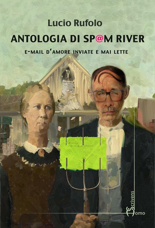 Antologia di Spam River. E-mail d'amore inviate e mai lette - Lucio Rufolo - copertina