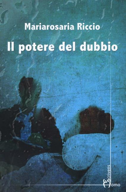 Il potere del dubbio - Mariarosaria Riccio - copertina