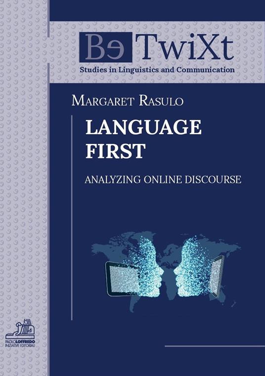 Language first. Analyzing online discourse - Margaret Rasulo - copertina