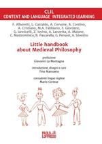 Little handbook about medieval philosophy. Ediz. inglese e italiana