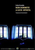 Non dormite a luce spenta