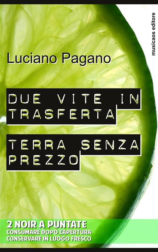 Due vite in trasferta-Terra senza prezzo - Luciano Pagano - ebook
