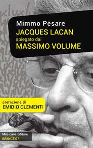 Libro Jacques Lacan spiegato dai Massimo Volume Mimmo Pesare