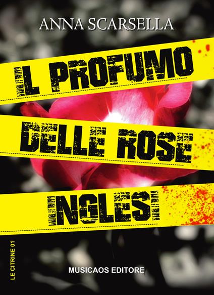 Il profumo delle rose inglesi - Anna Scarsella - copertina