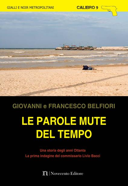 Le parole mute del tempo - Francesco Belfiori,Giovanni Belfiori - ebook