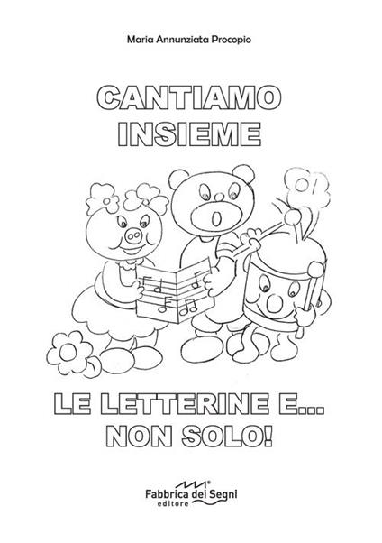 Cantiamo insieme. Le letterine e... non solo! - M. Annunziata Procopio - copertina