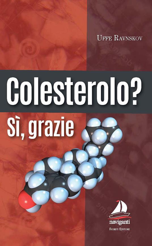 Colesterolo? Sì grazie - Uffe Ravnskov - copertina