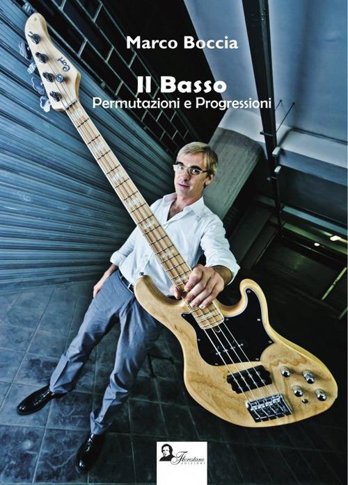 Il basso. Permutazioni e progressioni - Marco Boccia - copertina