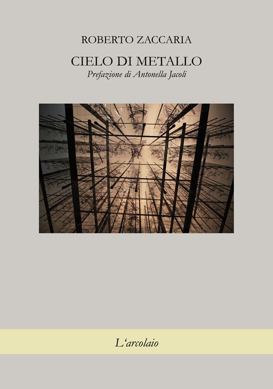 Cielo di metallo - Roberto Zaccaria - copertina