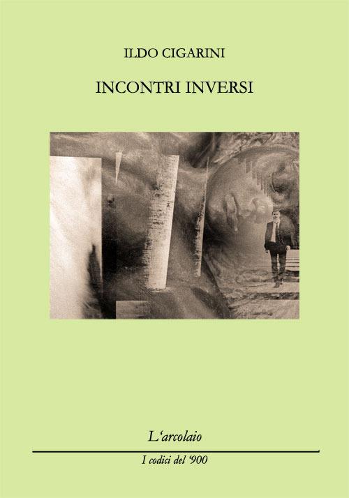 Incontri inversi - Ildo Cigarini - copertina