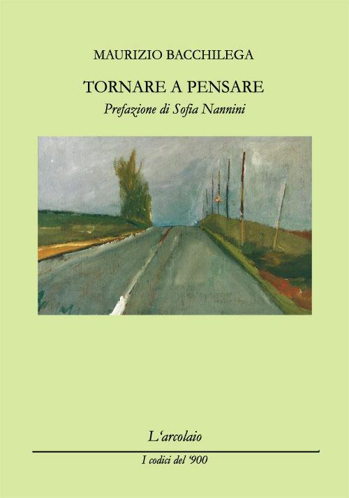 Tornare a pensare - Maurizio Bacchilega - copertina