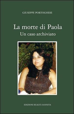 La morte di Paola. Un caso archiviato - Giuseppe Portoghese - copertina