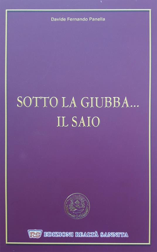 Sotto la giubba... il saio - Davide Fernando Panella - copertina