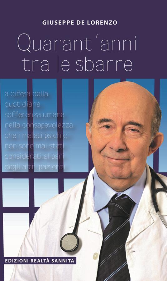 Quarant'anni tra le sbarre - Giuseppe De Lorenzo - copertina