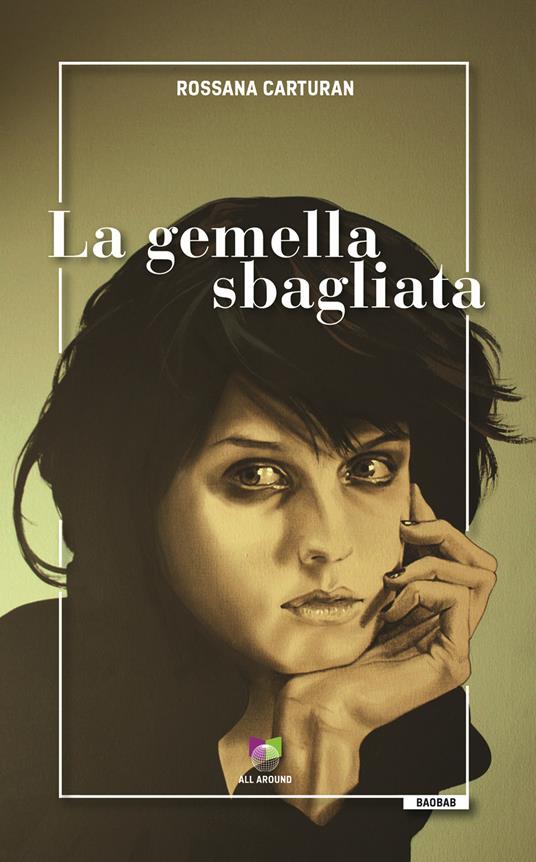 La gemella sbagliata - Rossana Carturan - copertina