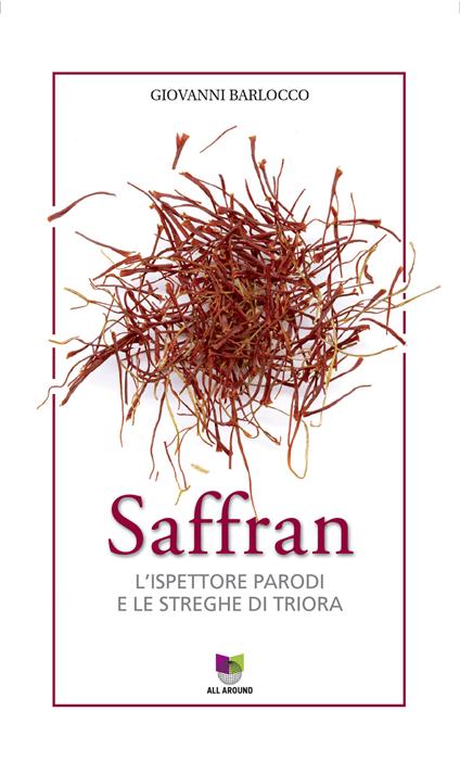 Saffran. L'ispettore Parodi e le streghe di Triora - Giovanni Barlocco - ebook