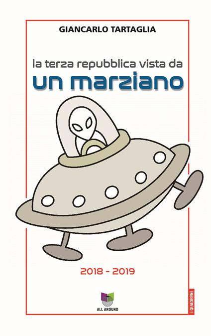 La Terza Repubblica vista da un marziano (2018-2019) - Giancarlo Tartaglia - ebook