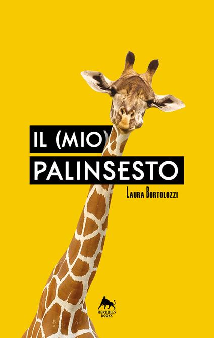 Il (mio) palinsesto. Ediz. integrale - Laura Bortolozzi - copertina