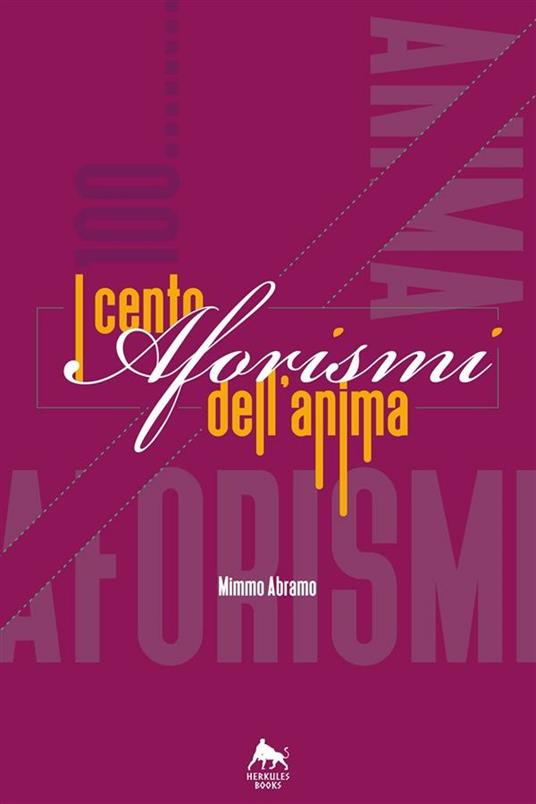 I cento aforismi dell'anima - Mimmo Abramo - ebook