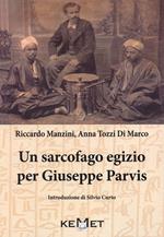 Un sarcofago egizio per Giuseppe Parvis