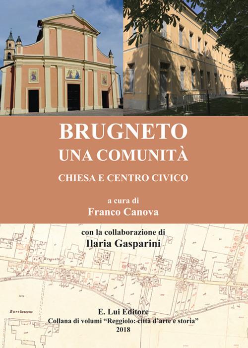 Brugneto una comunità. Chiesa e centro civico - Franco Canova - copertina