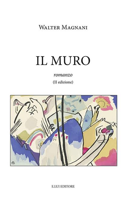 Il muro - Walter Magnani - copertina