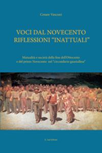 Voci dal Novecento riflessioni «inattuali». Ediz. critica - Cesare Vasconi - copertina