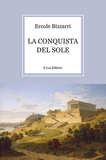 La conquista del sole - Ercole Bizzarri - copertina