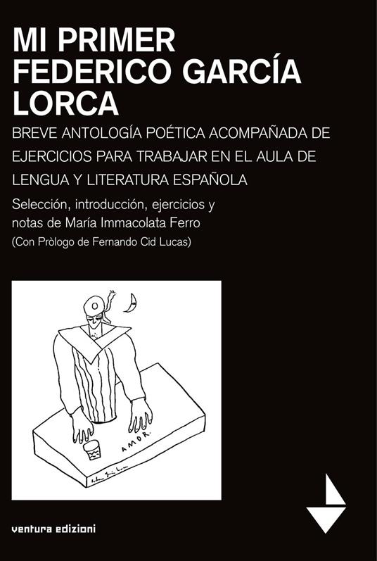 Mi primer Federico García Lorca. Breve antologia poetica acompanada de ejercicios para trabajar en el aula de lengua y literatura espanola - Maria Immacolata Ferro - copertina