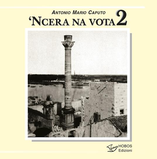 'Ncera na vota. Vol. 2 - Antonio Mario Caputo - copertina