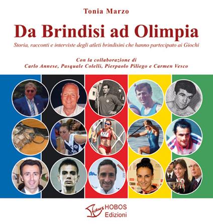 Da Brindisi ad Olimpia. Storia, racconti e interviste degli atleti brindisini che hanno partecipato ai Giochi - copertina