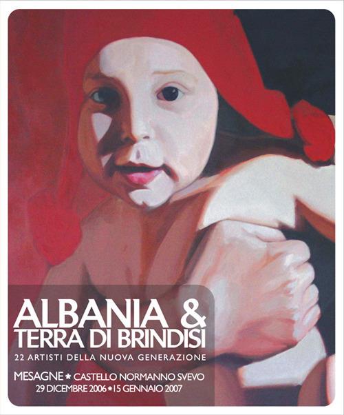 Albania & Terra di Brindisi. 22 artisti della nuova generazione. Ediz. illustrata - copertina