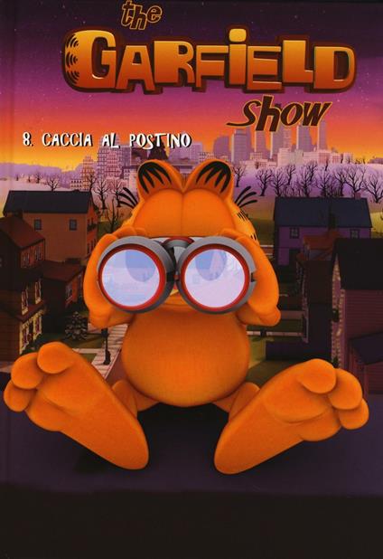 Caccia al postino. The Garfield show. Vol. 8 - Jim Davis - copertina