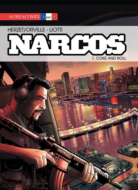 Narcos. Vol. 1: Coke and roll - Emmanuel Herzet,Orville - copertina