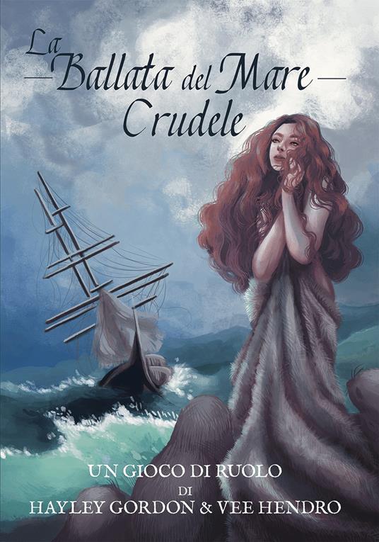 La Ballata del Mare Crudele - Hayley Gordon,Vee Hendro - copertina