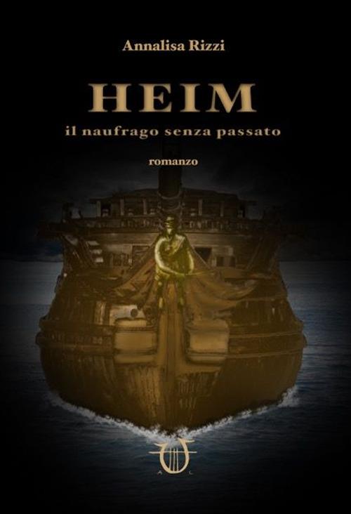 Heim. Il naufrago senza passato - Annalisa Rizzi - copertina