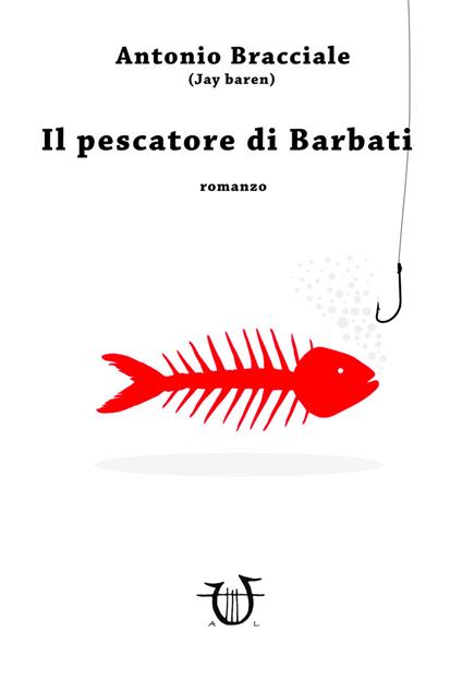 Il pescatore di Barbati - Antonio Bracciale - copertina
