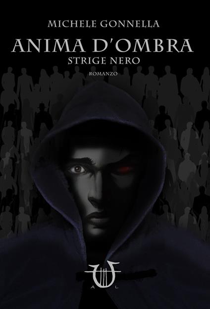 Anima d'ombra. Strige nero - Michele Gonnella - copertina