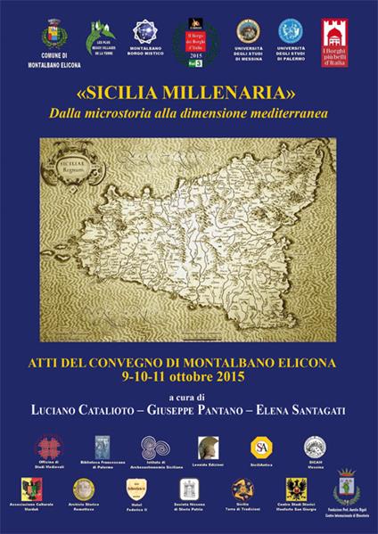 «Sicilia millenaria». Dalla microstoria alla dimensione mediterranea. Atti del convegno (Montalbano Elicona, 9-11 ottobre 2015) - copertina