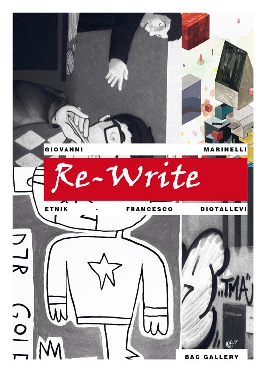 Re-Write. Ediz. illustrata - Giovanni Marinelli,Etnik,Francesco Diotallevi - copertina