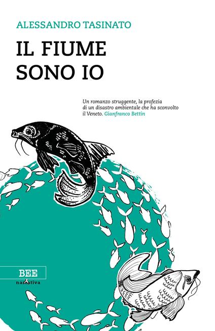 Il fiume sono io - Alessandro Tasinato - copertina