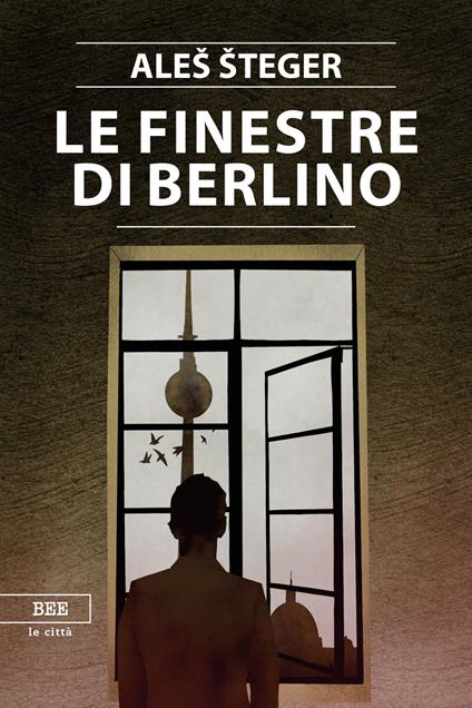 Le finestre di Berlino - Aleš Šteger - copertina