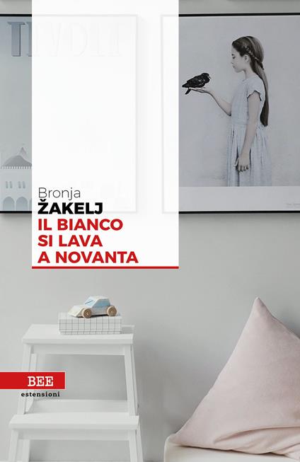 Il bianco si lava a novanta - Bronja Zakelj - copertina