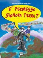 È permesso signora terra?