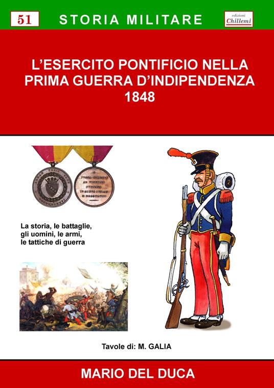 L' esercito pontificio nella prima guerra d'indipendenza, 1848. Ediz. per la scuola - Mario Del Duca - copertina