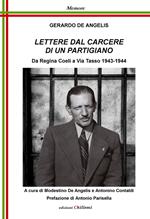 Lettere dal Carcere di un partigiano. Da Regina Coeli a Via Tasso 1943-1944